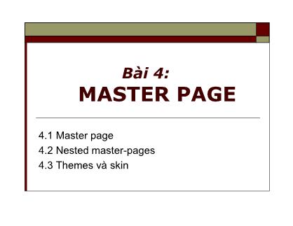 Bài giảng Phát triển Web nâng cao - Bài 4: Master Page