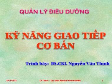 Bài giảng Quản lý điều dưỡng - Chương: Kỹ năng giao tiếp cơ bản - Nguyễn Văn Thịnh