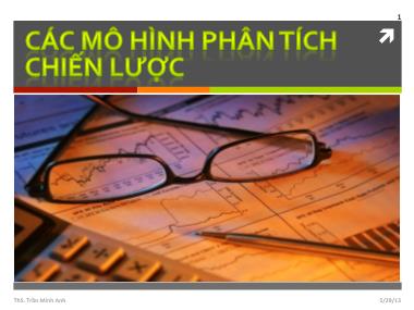 Bài giảng Quản trị chiến lược - Chương 6: Các mô hình phân tích chiến lược - Trần Minh Anh