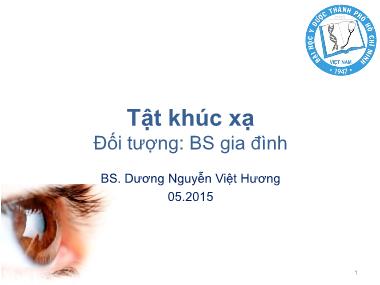 Bài giảng Tật khúc xạ - Dương Nguyễn Việt Hương