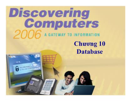 Bài giảng Tin học cơ sở - Chương 10: Database