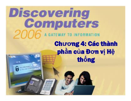 Bài giảng Tin học cơ sở - Chương 4: Các thành phần của đơn vị hệ thống