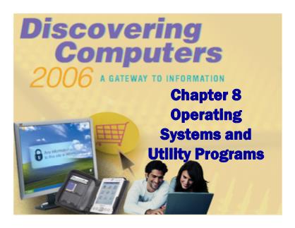 Bài giảng Tin học cơ sở - Chương 8: Operating Systems and Utility Programs