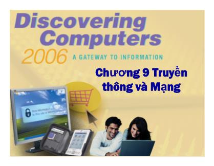 Bài giảng Tin học cơ sở - Chương 9: Truyền thông và mạng