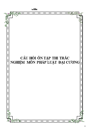 Câu hỏi ôn tập thi trắc nghiệm môn Pháp luật đại cương