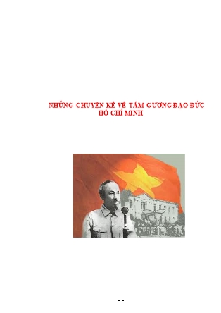 Những chuyện kể về tấm gương đạo đức Hồ Chí Minh