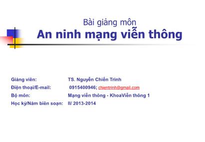 Bài giảng An ninh mạng viễn thông - Nguyễn Chiến Trinh
