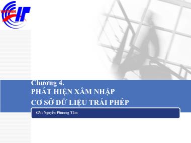 Bài giảng An toàn cơ sở dữ liệu - Chương 4: Phát hiện xâm nhập cơ sở dữ liệu trái phép - Nguyễn Phương Tâm