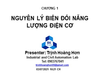 Bài giảng Biến đổi năng lượng điện cơ - Chương 1: Nguyên lý biến đổi năng lượng điện cơ - Trịnh Hoàng Hơn