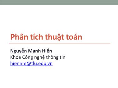 Bài giảng Cấu trúc dữ liệu và giải thuật - Chương 4: Phân tích thuật toán - Nguyễn Mạnh Hiển