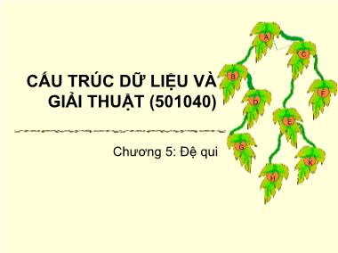 Bài giảng Cấu trúc dữ liệu và giải thuật - Chương 5: Đệ qui