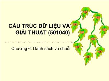 Bài giảng Cấu trúc dữ liệu và giải thuật - Chương 6: Danh sách và chuỗi