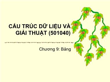 Bài giảng Cấu trúc dữ liệu và giải thuật - Chương 9: Bảng