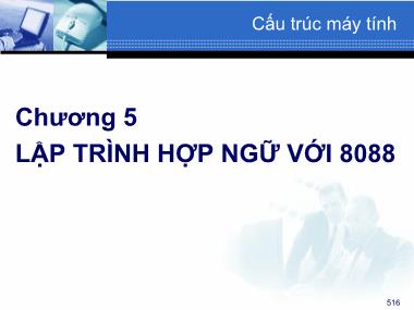 Bài giảng Cấu trúc máy tính - Chương 5: Lập trình hợp ngữ với 8088