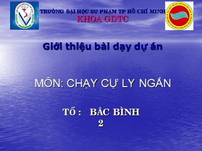 Bài giảng Chạy cự ly ngắn - Bài 2b: Giới thiệu bài dạy