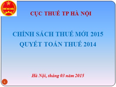 Bài giảng Chính sách thuế mới 2015 - Quyết toán thuế 2014