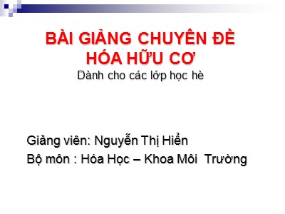 Bài giảng Chuyên đề Hóa hữu cơ - Chuyên đề 5: Hợp chất thiên nhiên - Nguyễn Thị Hiển