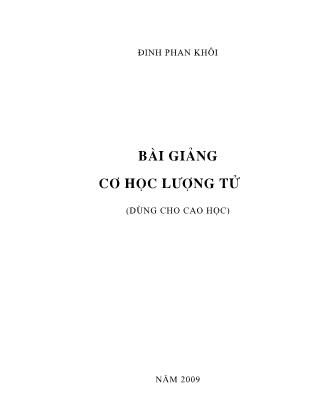 Bài giảng Cơ học lượng tử - Đinh Phan Khôi