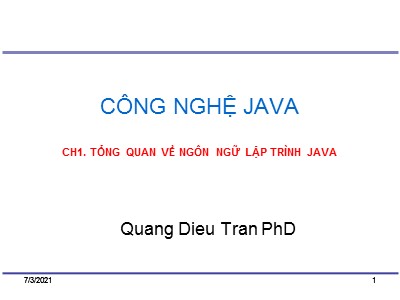 Bài giảng Công nghệ Java - Chương 1: Tổng quan về ngôn ngữ lập trình Java
