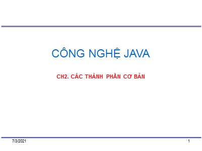 Bài giảng Công nghệ Java - Chương 2: Các thành phần cơ bản