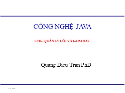 Bài giảng Công nghệ Java - Chương 5: Quản lý lỗi và gom rác