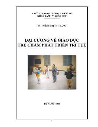 Bài giảng Đại cương về giáo dục trẻ chậm phát triển trí tuệ (Phần 1)