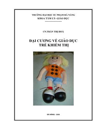 Bài giảng Đại cương về giáo dục trẻ khiếm thị (Phần 1)