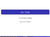 Bài giảng Đại số tuyến tính - Chương 1: Ma trận - Lê Xuân Trường