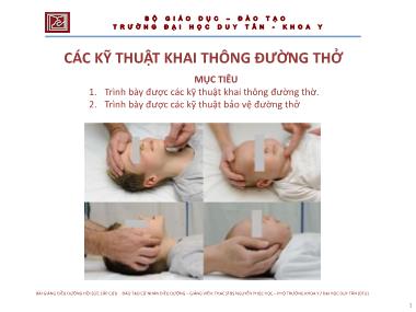 Bài giảng Điều dưỡng hồi sức cấp cứu - Chương 10: Các kỹ thuật khai thông đường thở - Nguyễn Phúc Học