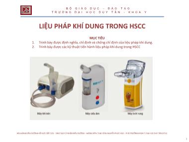 Bài giảng Điều dưỡng hồi sức cấp cứu - Chương 11: Liệu pháp khí dung trong hồi sức cấp cứu - Nguyễn Phúc Học