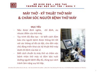 Bài giảng Điều dưỡng hồi sức cấp cứu - Chương 9: Máy thở - Kỹ thuật thở máy và chăm sóc người bệnh thở máy - Nguyễn Phúc Học