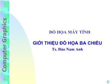 Bài giảng Đồ họa máy tính - Chương 5a: Giới thiệu đồ họa ba chiều - Đào Nam Anh