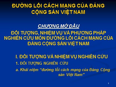 Bài giảng Đường lối cách mạng của Đảng cộng sản Việt Nam (Bản đẹp)