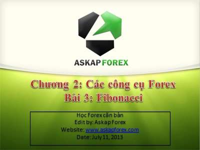 Bài giảng Forex căn bản - Bài 3: Fibonacci