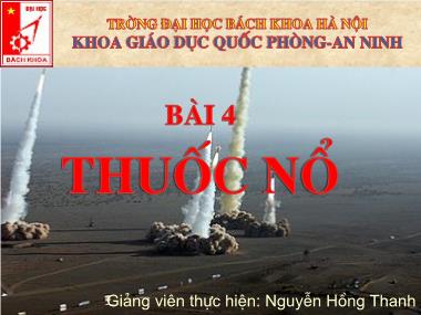 Bài giảng Giáo dục quốc phòng - Bài 4: Thuốc nổ - Nguyên Hồng Thanh