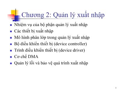 Bài giảng Hệ điều hành - Chương 2: Quản lý xuất nhập