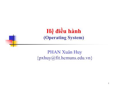 Bài giảng Hệ điều hành - Giới thiệu môn học - Phan Xuân Huy