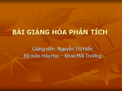 Bài giảng Hóa phân tích - Chương 2: Phân tích khối lượng - Nguyễn Thị Hiển