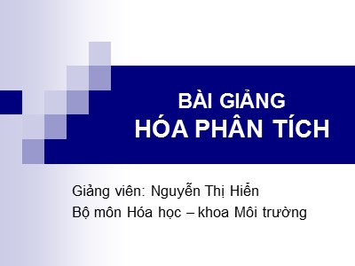 Bài giảng Hóa phân tích - Chương III: Phân tích thể tích - Nguyễn Thị Hiển