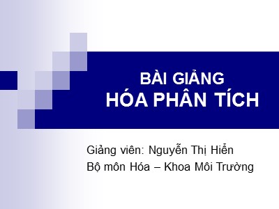 Bài giảng Hóa phân tích - Chương V: Sai số trong hóa phân tích - Nguyễn Thị Hiển