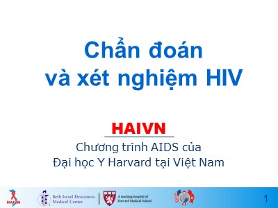 Bài giảng Học phần 1 - Bài 4: Chẩn đoán và xét nghiệm HIV