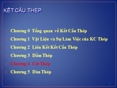 Bài giảng Kết cấu thép - Chương 4: Cột thép (Phần 1)