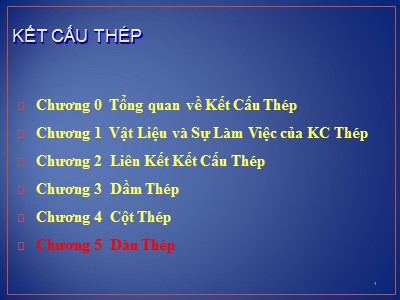 Bài giảng Kết cấu thép - Chương 5: Dàn thép