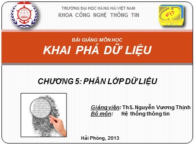 Bài giảng Khai phá dữ liệu - Chương 5: Phân lớp dữ liệu - Nguyễn Vương Thịnh