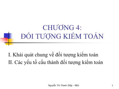 Bài giảng Kiểm toán căn bản - Chương 4: Đối tượng kiểm toán