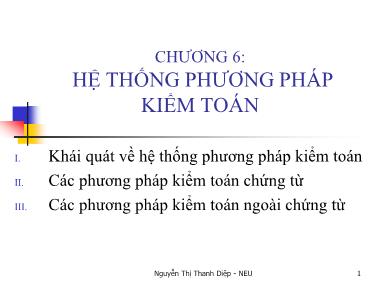 Bài giảng Kiểm toán căn bản - Chương 6: Hệ thống phương pháp kiểm toán