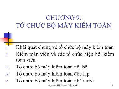 Bài giảng Kiểm toán căn bản - Chương 9: Tổ chức bộ máy kiểm toán