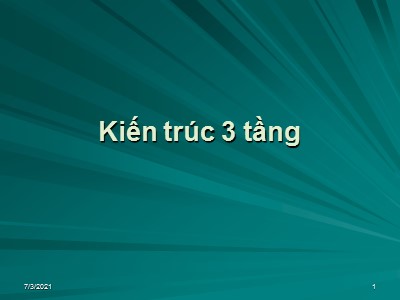 Bài giảng Kiến trúc 3 tầng