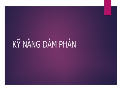 Bài giảng Kỹ năng đàm phán (Bản đẹp)