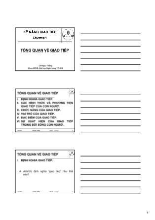 Bài giảng Kỹ năng giao tiếp - Chương 1: Tổng quan về giao tiếp - Lê Ngọc Thắng